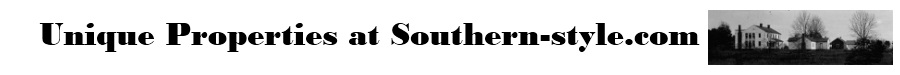 Unique Properties for Sale at Southern-Style.com