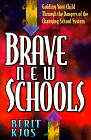 Kjos Brave New Schools